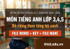 Bộ Đề Thi Cuối Học Kì 1 Tiếng Anh Lớp 3, 4, 5 (Có File Nghe + Đáp Án Chi Tiết)